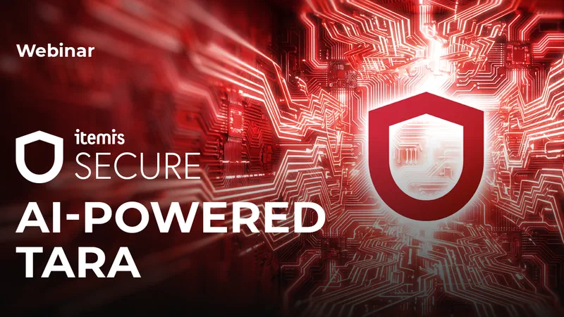 itemis SECURE AI-Powered TARA: From Compliance to Competitive Advantage