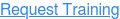 Request Training